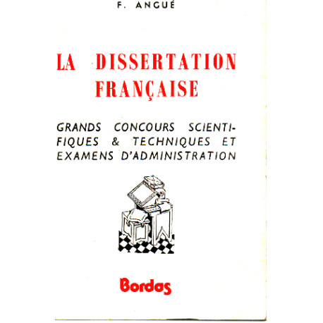 La dissertation française / grands concours scientifiques et...