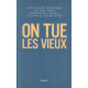 On tue les vieux