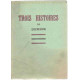 Trois histoires