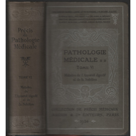 Pathologie médicale tome 6 / maladies de l'appareil digestif et de...
