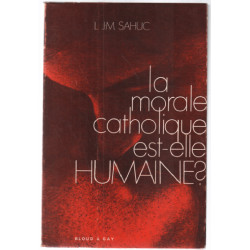 La morale catholique est elle humaine