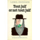 Tout Juif Or Not Tout Juif