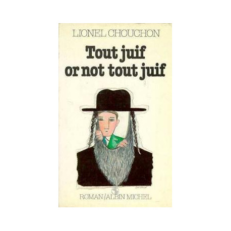 Tout Juif Or Not Tout Juif