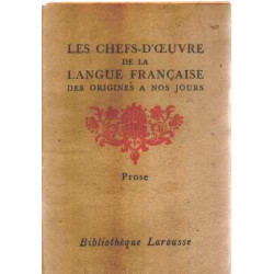 Les chefs d'oeuvre de la langue francaise des origines à nos jours...