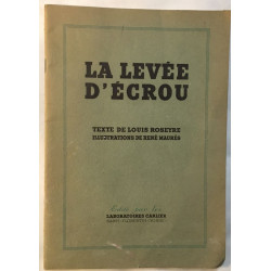 La levée d' écrou (Illustrations De René Maurès)