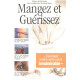 Mangez et guerissez