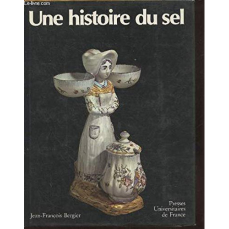 Histoire du sel (une)