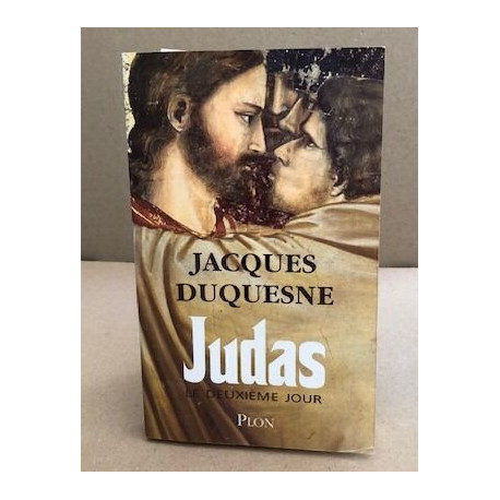 Judas le deuxième jour