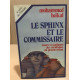 Le sphinx et le commissaire : heurs et malheurs des soviétiques au...