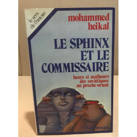 Le sphinx et le commissaire : heurs et malheurs des soviétiques au...