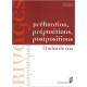 Préfixation prépositions postpositions : Etudes de cas