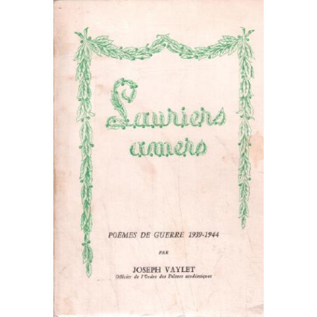 Lauriers amers / poèmes de guerre 1939-1944