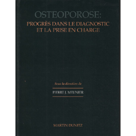 Ostéoporose / Progrès dans le diagnostic et la prise en charge