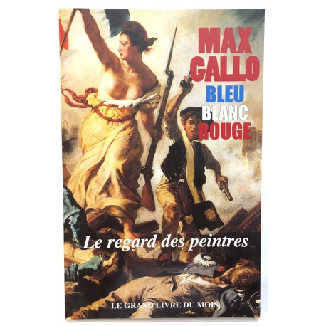 Le regard des peintres (bleu blanc rouge)