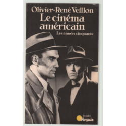Le Cinéma américain : Les Années cinquante