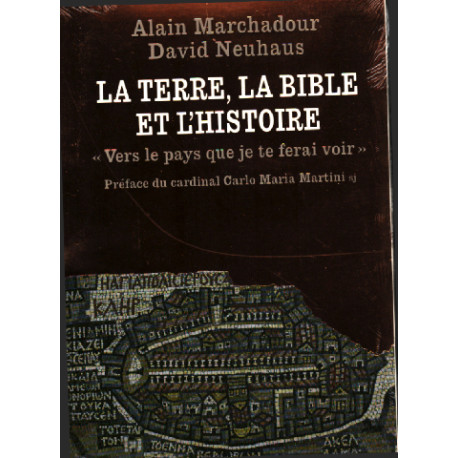 La terre la Bible et l'histoire