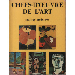 Chefs d'oeuvres de l'art / maitres modernes