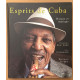 ESPRITS DE CUBA. Havane et musique