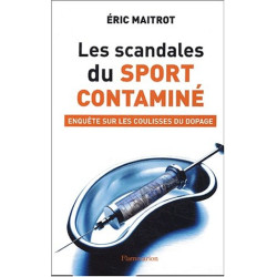 Les scandales du sport contaminé : Enquête sur les coulisses de dopage