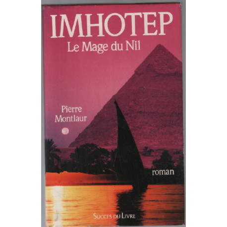 Imhotep : le mage du nil