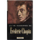 La vie passionnée de frederic chopin