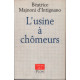 L'usine à chômeurs