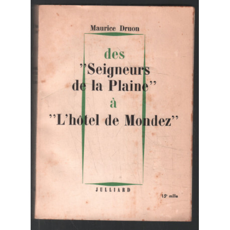 Des seigneurs de la plaine à l'hôtel de Mondez