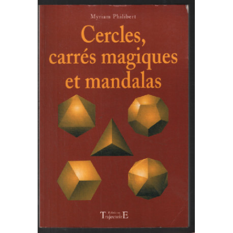 Cercles carrés magiques et mandalas