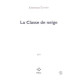 La classe de neige