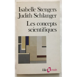 Les Concepts scientifiques: Invention et pouvoir