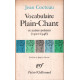 Vocabulaire Plain-Chant et autres poèmes
