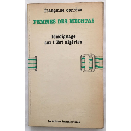 Femmes des Mechtas : Témoignage sur l' EST Algérien