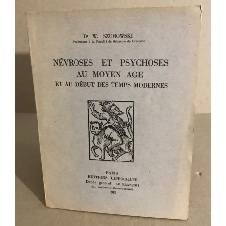 Névroses et psychoses au moyen age et au début des temps modernes