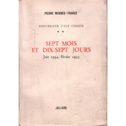 Gouverner c'est choisir tome 2 : sept mois et dix sept jours :...