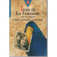 Jean de La Fontaine : L'ami de toujours