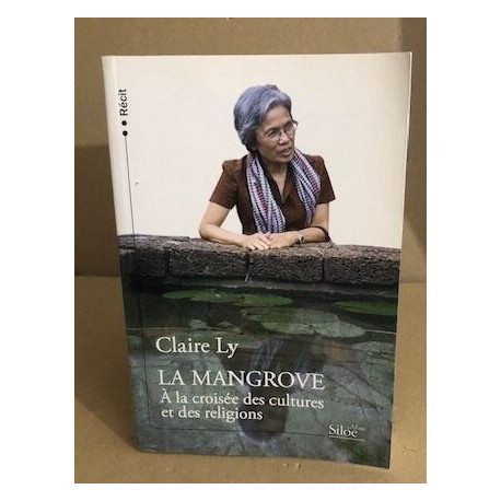 La Mangrove : A la croisée des cultures et des religions