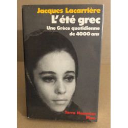 L'Ete Grec - Une Grece Quotidienne de 4000 Ans (Terre Humaine)