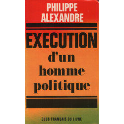 Éxécution d'un homme politique