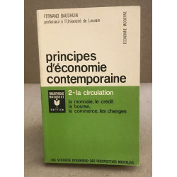 Principes d'économie contemporaine / tome 2 : la monnaie les...