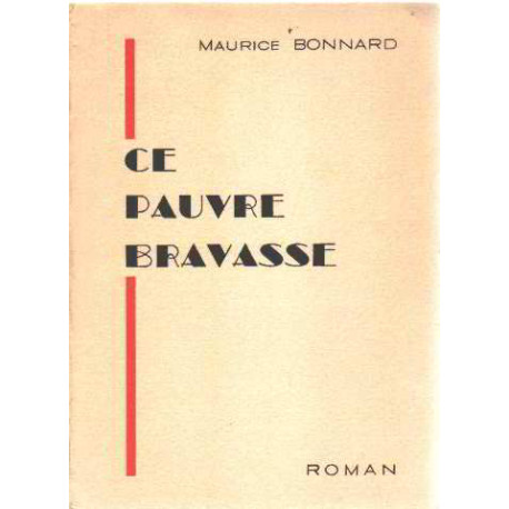 Ce pauvre bravasse