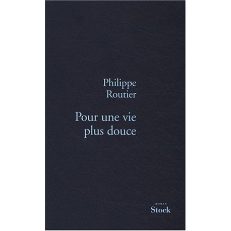 Pour une vie plus douce