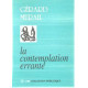 La contemplation errante