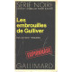 Les embrouilles de Gulliver