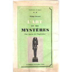 L'art et ses mysteres ( aux sources de l'inspiration )