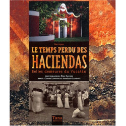 Temps perdu des haciendas