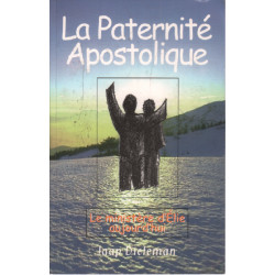 La paternité apostolique / le ministere d'elie aujourd'hui