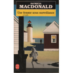 Une Femme Sous Surveillance