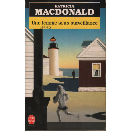 Une Femme Sous Surveillance
