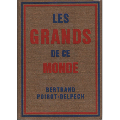 Les grands de ce monde / avec album photographique