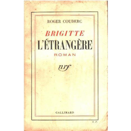 Brigitte l'étangère/ envoi a georges Ballard